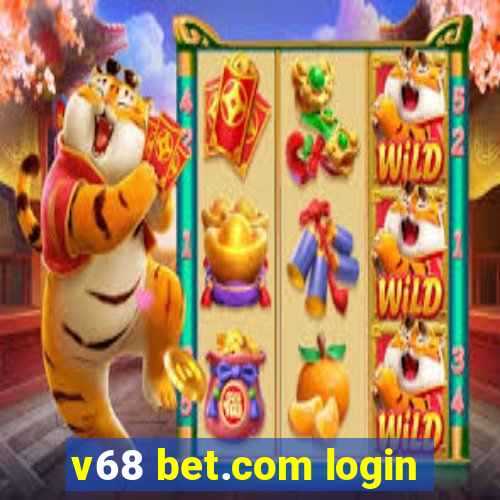 v68 bet.com login